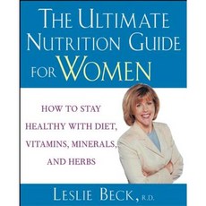 女性終極營養指南：如何透過飲食、維他命、礦物質和草藥來保持健康精裝本, 威利