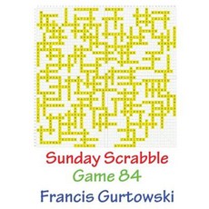 Sunday Scrabble Game 84 Paperback, Createspace Independent Publishing Platform