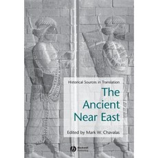 Ancient Near East: Historical Sources in Translation 平裝版, Wiley-Blackwell