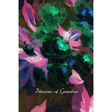Delusions of Grandeur: Journal Paperback, Createspace Independent Publishing Platform