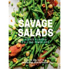Savage Salads: Fierce Flavors Filling Power-Ups Hardcover, Gibbs Smith