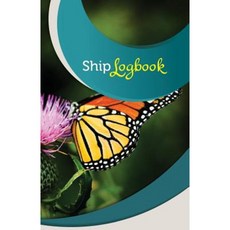 Ship Log Book: 50 Pages 5.5 X 8.5 Monarch Butterfly Paperback, Createspace Independent Publishing Platform
