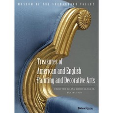 Treasures of American and English Painting and Decorative Arts: From the Julian Wood Glass JR. Collection Hardcover, Skira Rizzoli