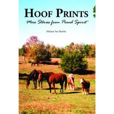 Hoof Prints: More Stories from Proud Spirit Paperback, Pineapple Press