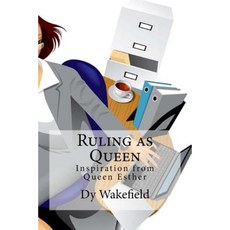 Ruling as Queen: Inspiration from Queen Esther Paperback, Createspace Independent Publishing Platform