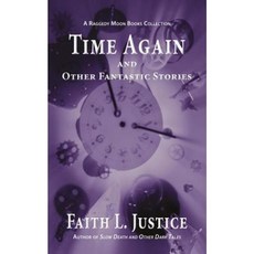 Time Again and Other Fantastic Stories Paperback, Createspace Independent Publishing Platform