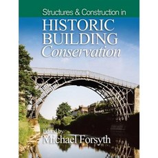 Structures & Construction in Historic Building Conservation 平裝版, Wiley-Blackwell