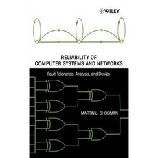 Reliability of Computer Systems and Networks: Fault Tolerance Analysis and Design 精裝版, Wiley-Interscience