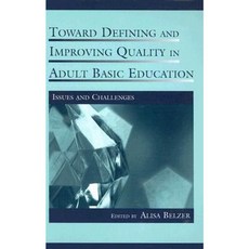 Toward Defining and Improving Quality in Adult Basic Education Hardcover, Lawrence Erlbaum Associates