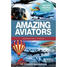 Amazing Aviators Paperback, Amazing People Worldwide