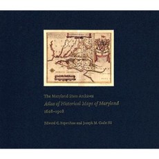 The Maryland State Archives Atlas of Historical Maps of Maryland 1608-1908 Hardcover, Johns Hopkins University Press