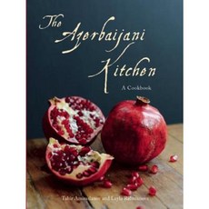 The Azerbaijani Kitchen: A Cookbook Hardcover, Saqi Books