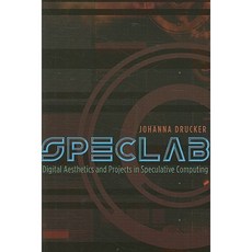 Speclab: Digital Aesthetics and Projects in Speculative Computing Paperback, University of Chicago Press