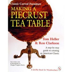 Classic Carved Furniture: Making a Piecrust Tea Table Paperback, Schiffer Publishing