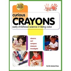 Curious Crayons: Early Childhood Science in Living Color Paperback, Terrific Science Press