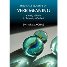 Internal Structure of Verb Meaning: A Study of Verbs in Tamazight (Berber) Hardcover, Cambridge Scholars Publishing