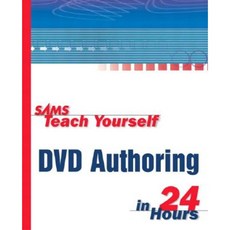 Teach Yourself DVD Authoring in 24 Hours Paperback, Sams