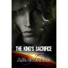 The King's Sacrifice: A Khekarian Novel Paperback, Createspace