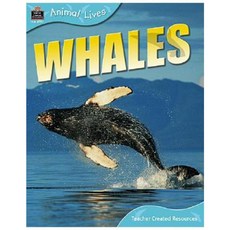 Animal Lives: Whales Paperback, Teacher Created Resources