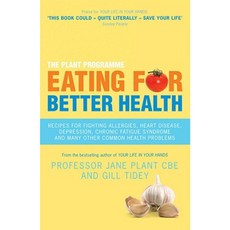 Eating for Better Health: How Diet Can Help You Fight and Prevent Many Common Health Problems Paperback, Virgin Books