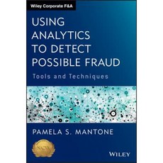 Using Analytics to Detect Possible Fraud: Tools and Techniques 精裝版, Wiley