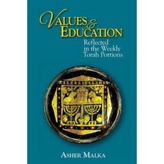 Values & Education: Reflected in Weekly Torah Portions Paperback, Contentonow