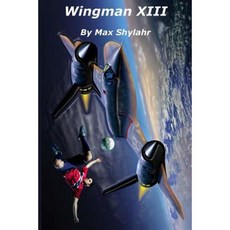 Wingman XIII Paperback, Createspace Independent Publishing Platform