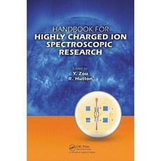 Handbook for Highly Charged Ion Spectroscopic Research Hardcover, CRC Press