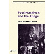Psychoanalysis and the Image: Transdisciplinary Perspectives 平裝版, Wiley-Blackwell