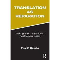 Translation as Reparation Paperback, Routledge