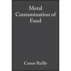 Metal Contamination of Food: Its Significance for Food Quality and Human Health 精裝版, Wiley-Blackwell