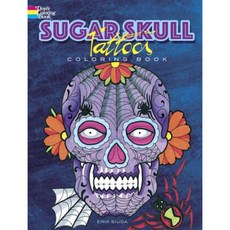 Sugar Skull Tattoos Coloring Book Paperback, Dover Publications