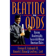 Beating the Odds: Raising Academically Successful African American Males Hardcover, Oxford University Press, USA