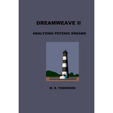 Dreamweave II Analyzing Psychic Dreams Paperback, Thor Productions