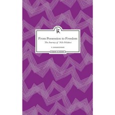 From Possession to Freedom: The Journey of Nili-Nilakeci Hardcover, Zubaan Books