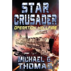 Star Crusader: Operation Hellfire Paperback, Swordworks
