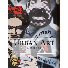 Urban Art Notebook: Notebook with 150 Lined Pages Paperback, Createspace Independent Publishing Platform