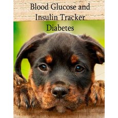 Blood Glucose and Insulin Tracker - Diabetes: 3 Year Diabetes Logbook Paperback, Createspace Independent Publishing Platform