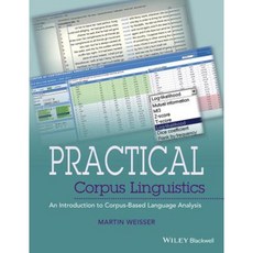 Practical Corpus Linguistics: An Introduction to Corpus-Based Language Analysis 平裝版, Wiley-Blackwell