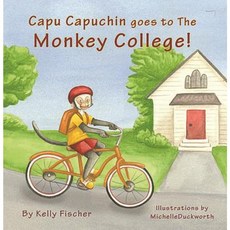 Capu Capuchin Goes to the Monkey College! Paperback, Ktf-Writers-Studio