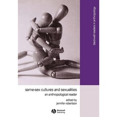 Same-Sex Cultures and Sexualities: An Anthropological Reader Paperback, Wiley-Blackwell
