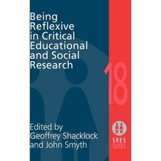 Being Reflexive in Critical and Social Educational Research Hardcover, Routledge