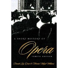 A Short History of Opera Hardcover, Columbia University Press