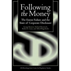 Following the Money: The Enron Failure and the State of Corporate Disclosure Paperback, Brookings Institution Press and AEI