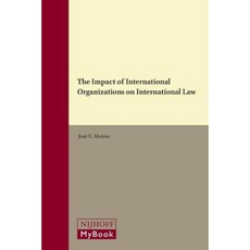 The Impact of International Organizations on International Law Hardcover, Brill - Nijhoff