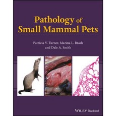 Pathology of Small Mammal Pets 精裝版, Wiley-Blackwell