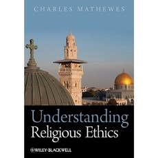 Understanding Religious Ethics Hardcover, Wiley-Blackwell