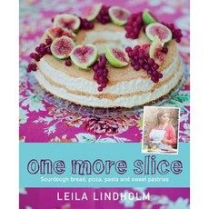 One More Slice: Sourdough Bread Pizza Pasta and Sweet Pastries Paperback, IMM Lifestyle