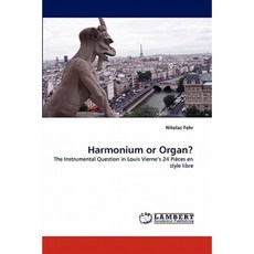 Harmonium or Organ? Paperback, LAP Lambert Academic Publishing