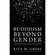 Buddhism Beyond Gender: Liberation from Attachment to Identity Paperback, Shambhala